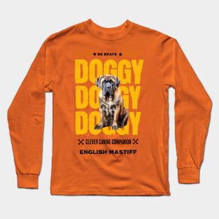 Doggy English Mastiff Long Sleeve T-Shirt